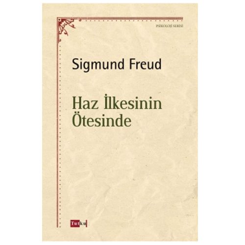 Haz İlkesinin Ötesinde - Sigmund Freud