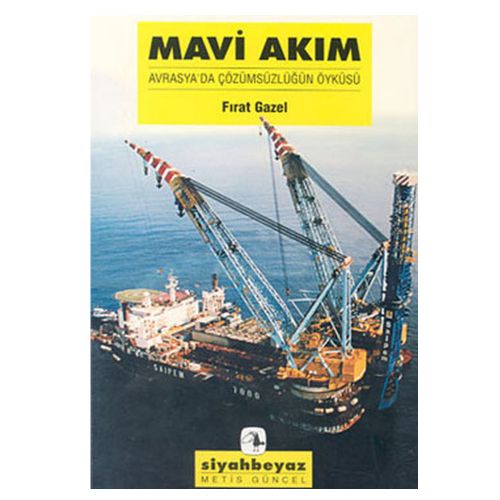 Mavi Akım - Fırat Gazel