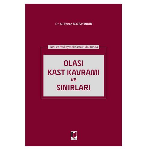 Olası Kast Kavramı ve Sınırları - Ali Emrah Bozbayındır