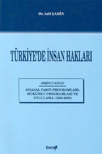 Türkiye\'de İnsan Hakları - Adil Şahin