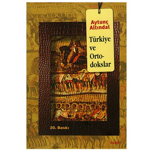 Türkiye ve Ortodokslar - Aytunç Altındal