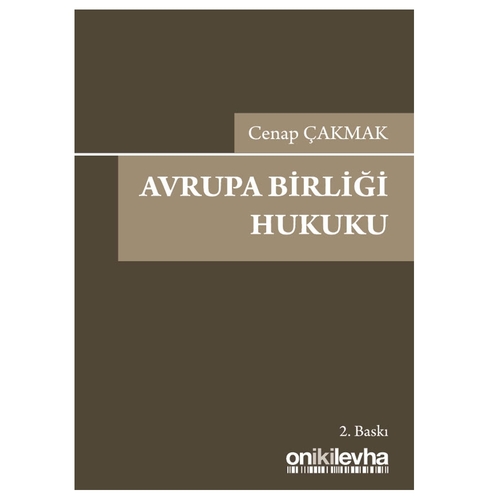 Avrupa Birliği Hukuku - Cenap Çakmak
