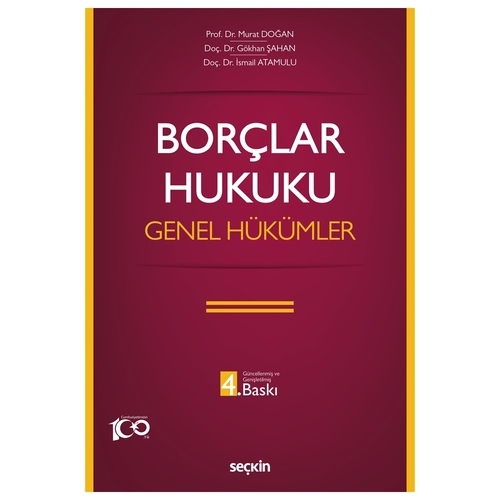 Borçlar Hukuku Genel Hükümler - Murat Doğan, Gökhan Şahan, İsmail Atamulu