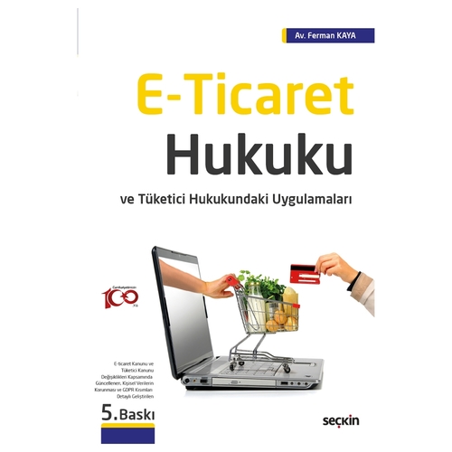 E-Ticaret Hukuku Tüketici Hukukundaki Uygulamaları - Ferman Kaya