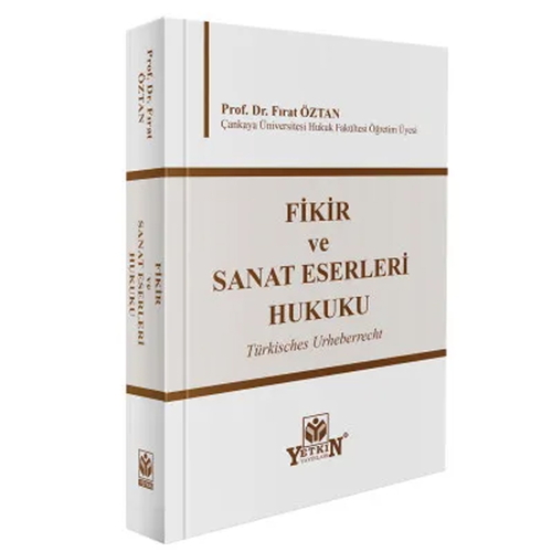 Fikir ve Sanat Eserleri Hukuku - Fırat Öztan