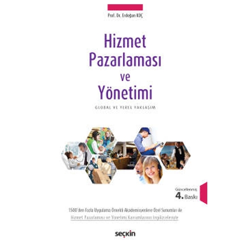 Hizmet Pazarlaması ve Yönetimi - Erdoğan Koç
