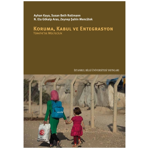 Koruma, Kabul ve Entegrasyon - Zeynep Şahin Mencütek