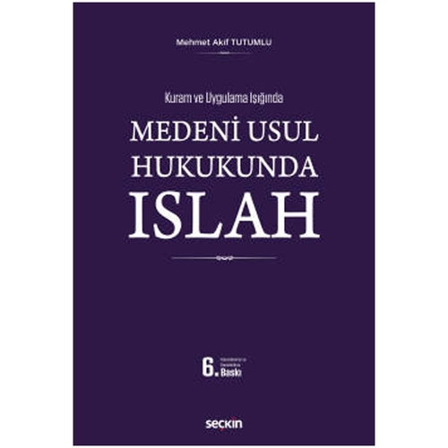 Medeni Usul Hukukunda Islah - Mehmet Akif Tutumlu