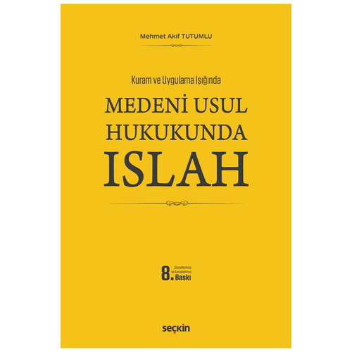 Medeni Usul Hukukunda Islah - Mehmet Akif Tutumlu