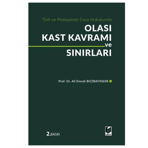 Olası Kast Kavramı ve Sınırları - Ali Emrah Bozbayındır