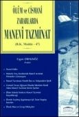 Ölüm ve Cismani Zararlarda Manevi Tazminat - Ergun Orhunöz