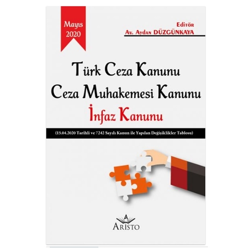 Türk Ceza Kanunu Ceza Muhakemesi Kanunu İnfaz Kanunu - Aydan Düzgünkaya