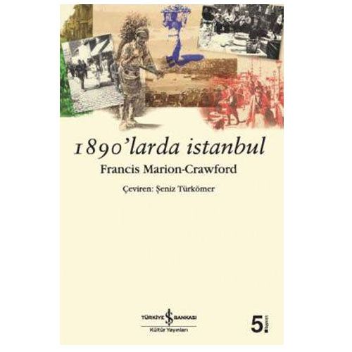 1890’larda İstanbul - Francis Marion Crawford