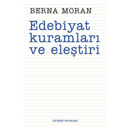 Edebiyat Kuramları ve Eleştiri - Berna Moran