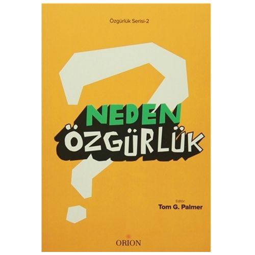 Neden Özgürlük - Tom G. Palmer