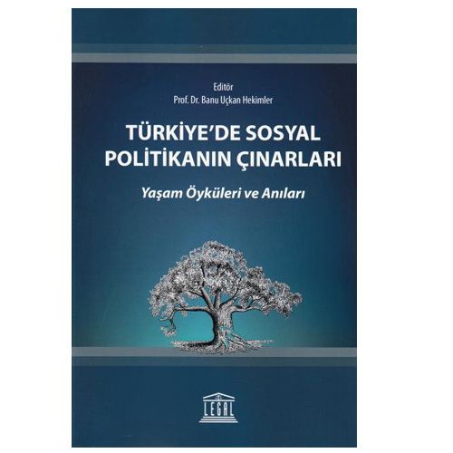 Türkiye\'de Sosyal Politikanın Çınarları - Banu Uçkan Hekimler