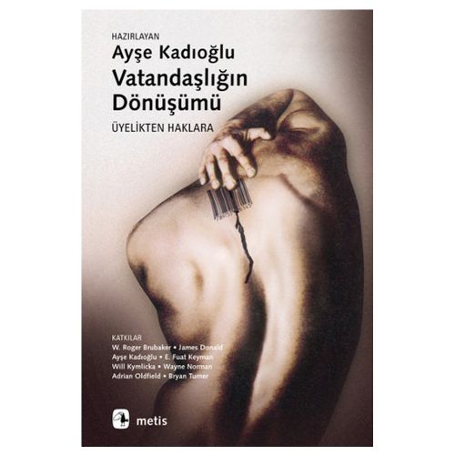 Vatandaşlığın Dönüşümü - Ayşe Kadıoğlu
