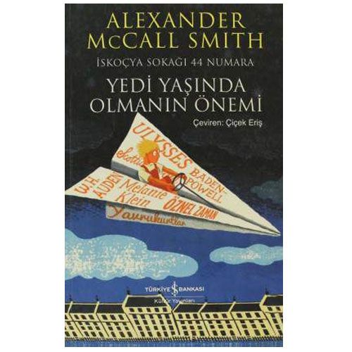 Yedi Yaşında Olmanın Önemi - Alexander McCall Smith