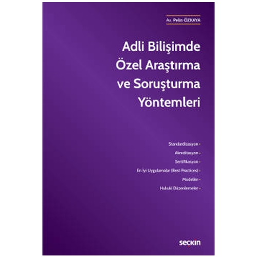 Adli Bilişimde Özel Araştırma ve Soruşturma Yöntemleri - Pelin Özkaya