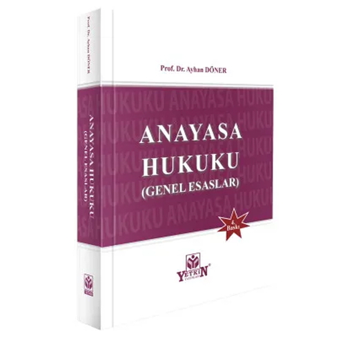 Anayasa Hukuku Genel Esaslar - Ayhan Döner