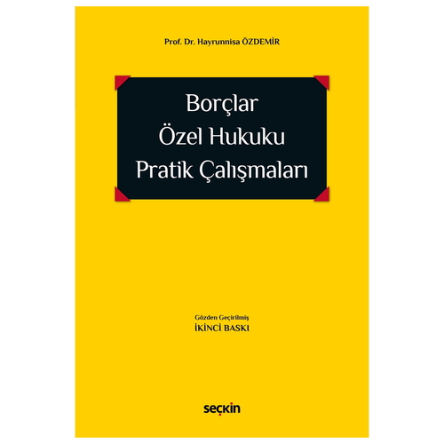 Borçlar Özel Hukuku Pratik Çalışmaları - Hayrunnisa Özdemir
