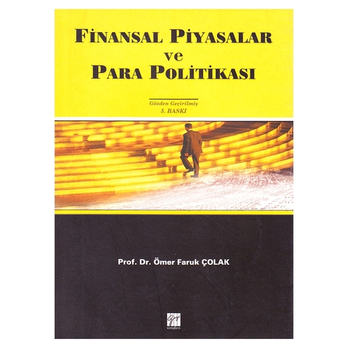 Kelepir Ürün İadesizdir - Finansal Piyasalar ve Para Politikası - Ömer Faruk Çolak