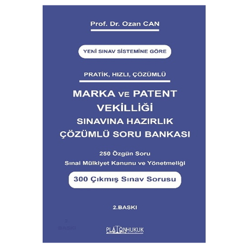 Marka Ve Patent Vekilliği Sınavına Hazırlık Çözümlü  Soru Bankası - Ozan Can