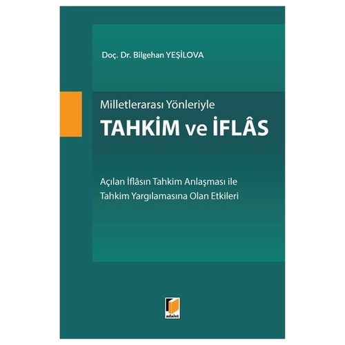 Milletlerarası Yönleriyle Tahkim ve İflas - Bilgehan Yeşilova