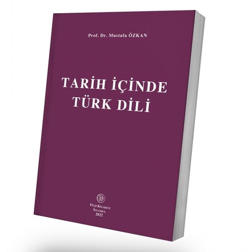 Tarih İçinde Türk Dili - Mustafa Özkan