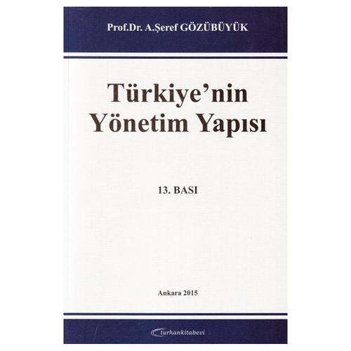 Türkiye\'nin Yönetim Yapısı - A. Şeref Gözübüyük