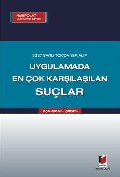Uygulamada En Çok Karşılaşılan Suçlar (Açıklamalı  İçtihatlı) - Halil Polat