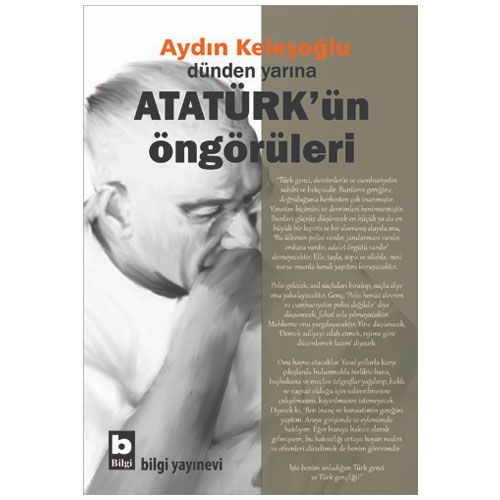 Atatürk\'ün Öngörüleri - Aydın Keleşoğlu