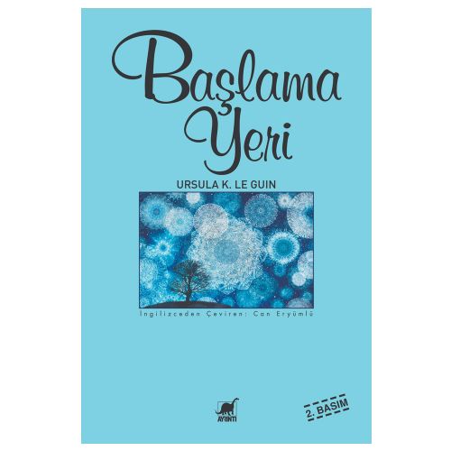 Başlama Yeri - Ursula Kroeber Le Guin
