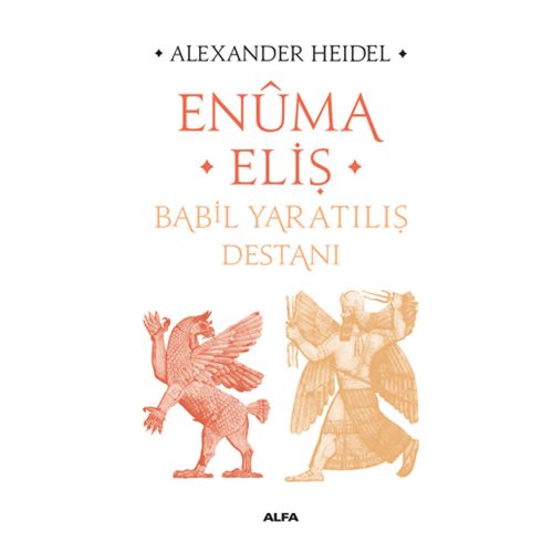 Enûma Eliş - Alexander Heidel