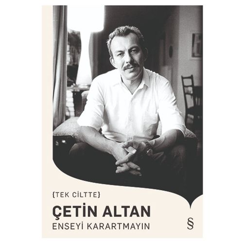 Enseyi Karartmayın - Çetin Altan