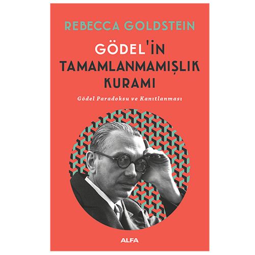 Gödel\'in Tamamlanmamışlık Kuramı - Rebecca Goldstein