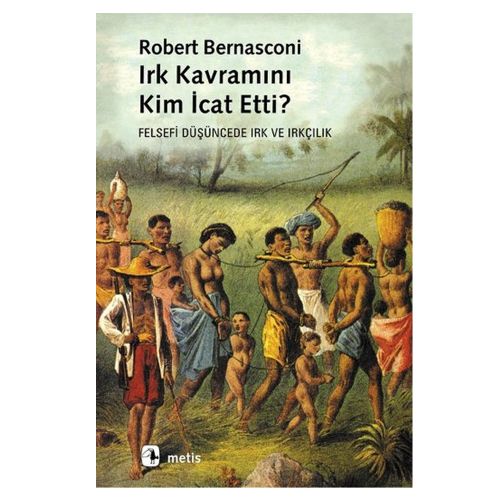 Irk Kavramı Kim İcat Etti? - Robert Bernasconi