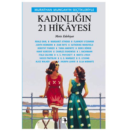Kadınlığın 21 Hikayesi - Murathan Mungan