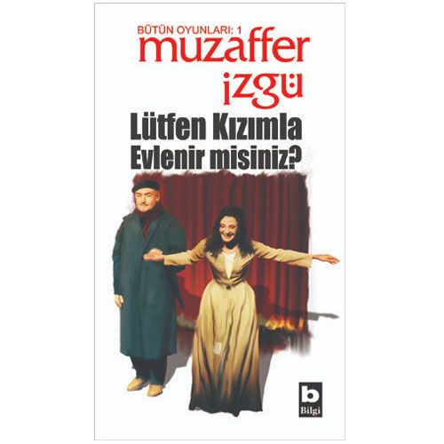 Lütfen Kızımla Evlenir misiniz - Muzaffer İzgü