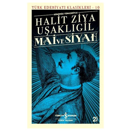 Mai ve Siyah - Halit Ziya Uşaklıgil