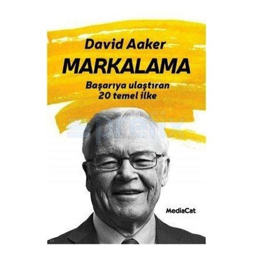Markalama Başarıya Ulaştıran 20 Temel İlke - Davit Aaker