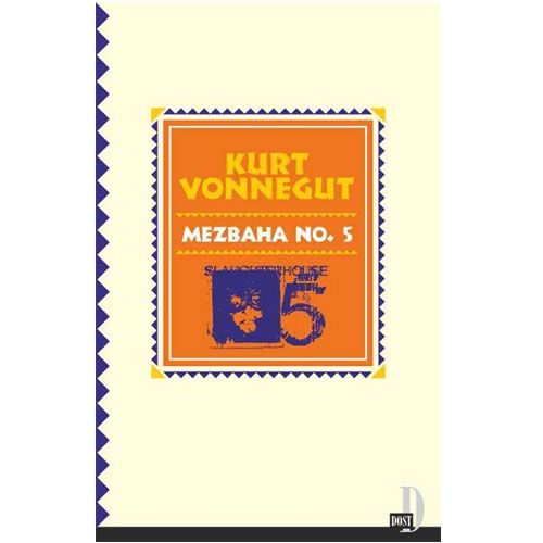 Mezbaha No: 5 - Kurt Vonnegut