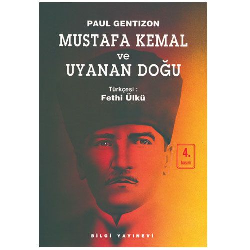 Mustafa Kemal ve Uyanan Doğu - Paul Centizon