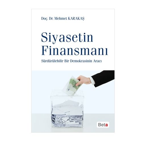 Siyasetin Finansmanı - Mehmet Karakaş