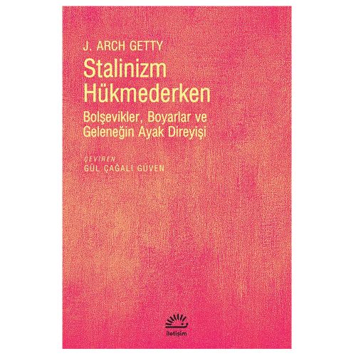 Stalinizm Hükmederken - J. Arch Getty