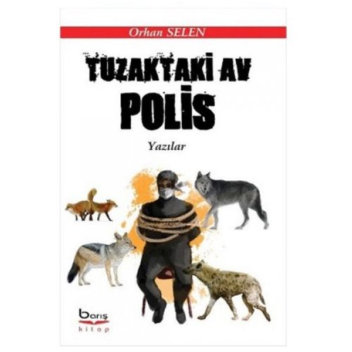 Tuzaktaki Av Polis - Orhan Selen