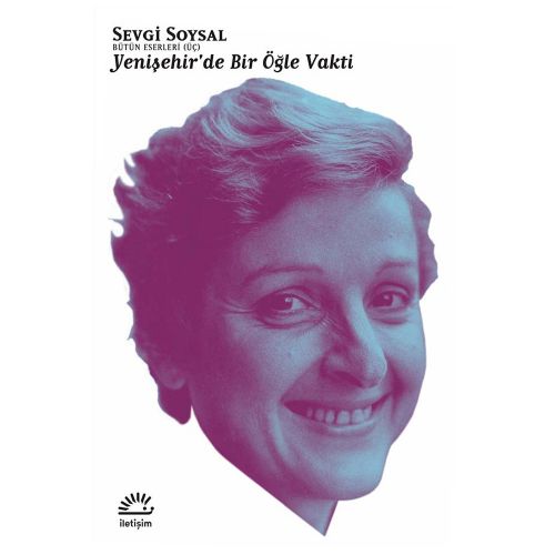Yenişehir\'de Bir Öğle Vakti - Sevgi Soysal