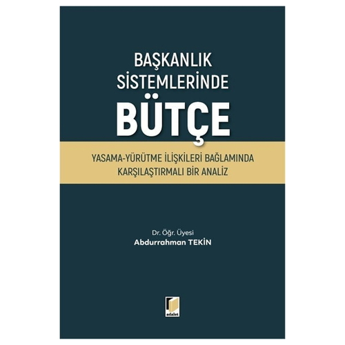 Başkanlık Sistemlerinde Bütçe - Abdurrahman Tekin