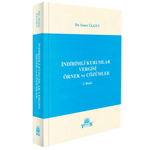 İndirimli Kurumlar Vergisi Örnek ve Çözümler - Soner Ülgen
