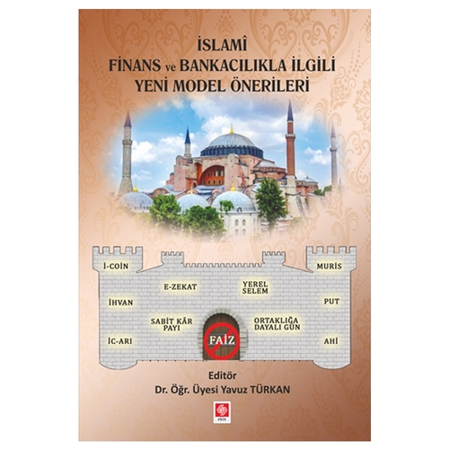 İslami Finans ve Bankacılıkla İlgili Yeni Model Önerileri - Yavuz Türkan